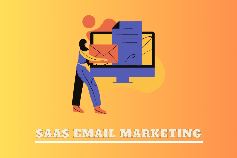 Types of SaaS Emails along with template examples - SaaS Email Marketing
