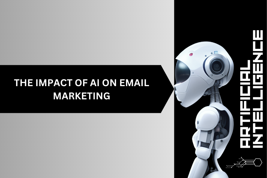THE IMPACT OF AI ON EMAIL MARKETING