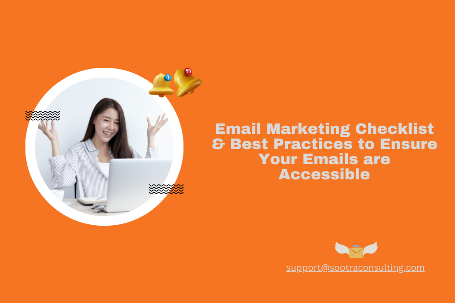 Ensure Email Accessibility through our Email Marketing Checklist